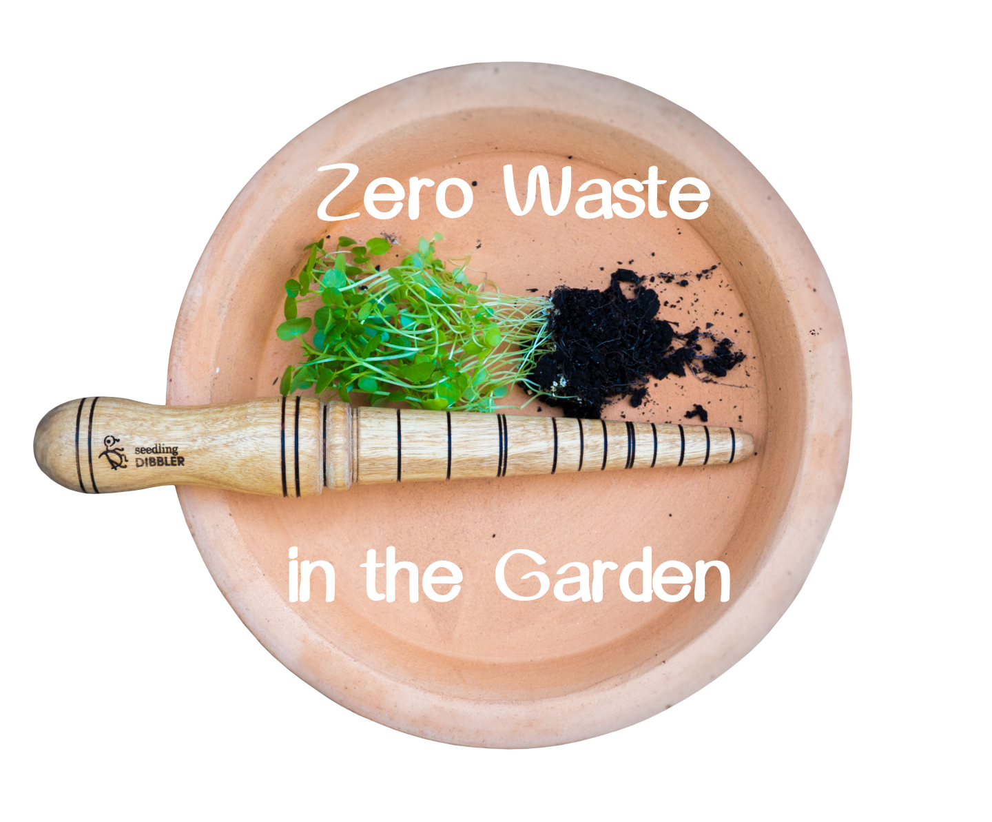 Gardening for the Zero Waster  - Using a Dibbler